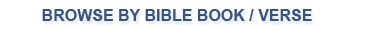 Browse by
                                                          Bible Verse
